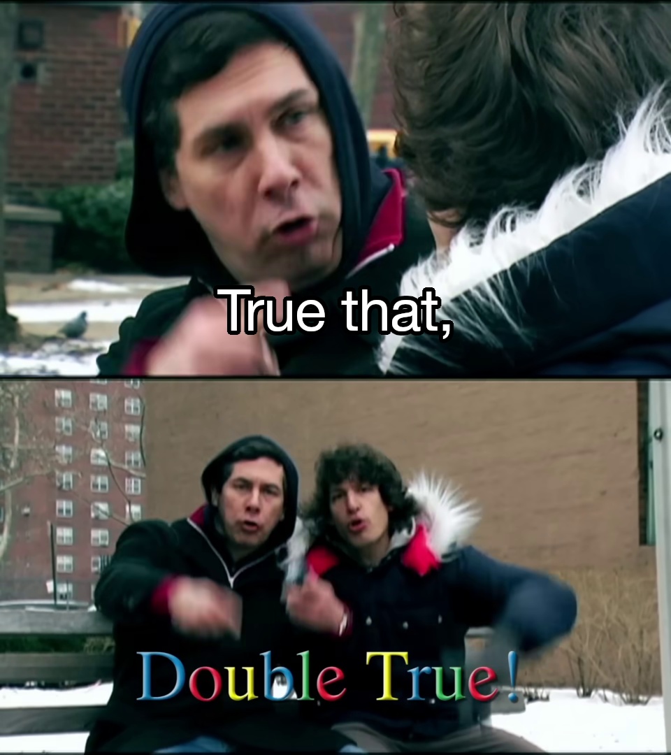 Screengrabs of the "Lazy Sunday" music video from "Saturday Night Live" in which Chris Parnell and Andy Samberg are rapping the line "True that, Double true!"